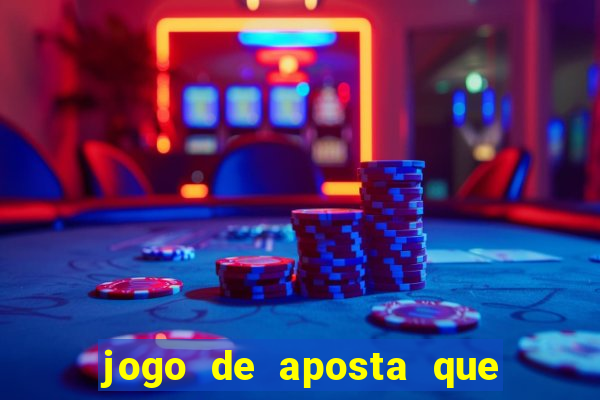 jogo de aposta que dá b?nus