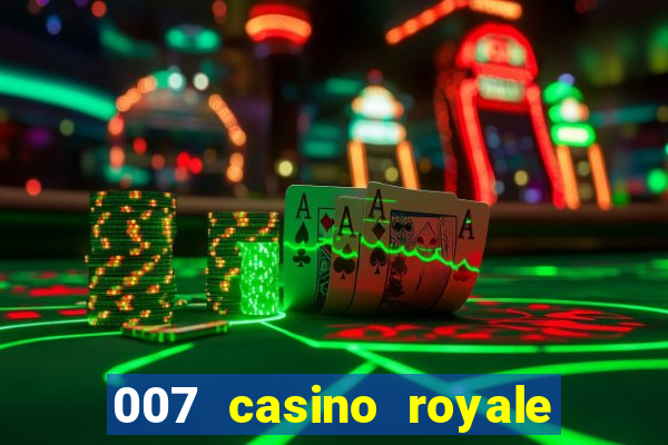 007 casino royale legendado hd