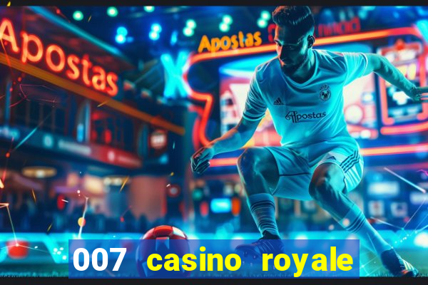 007 casino royale legendado hd