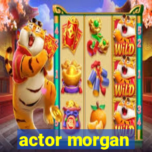 actor morgan