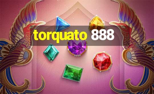 torquato 888