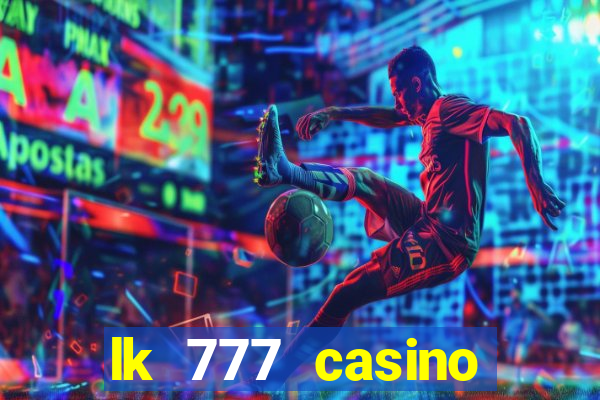 lk 777 casino login register