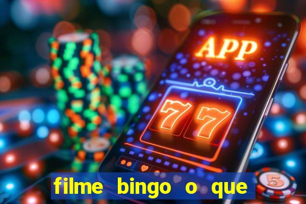 filme bingo o que é verdade