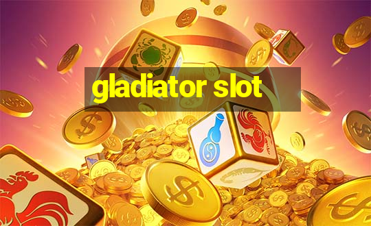 gladiator slot