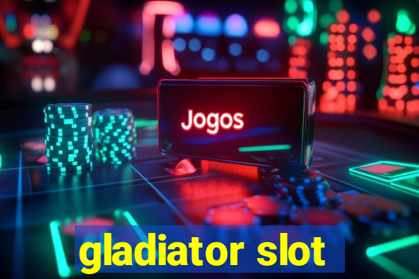 gladiator slot