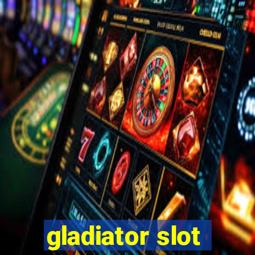 gladiator slot