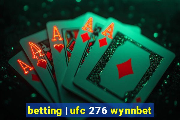 betting | ufc 276 wynnbet