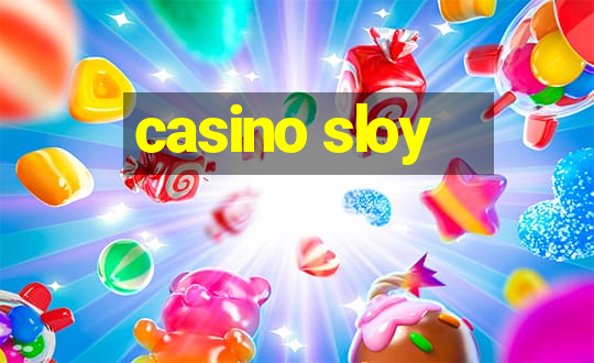 casino sloy