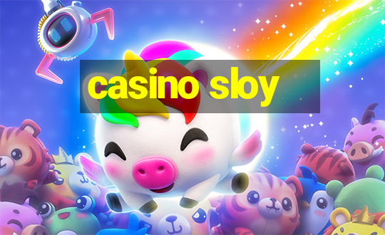 casino sloy