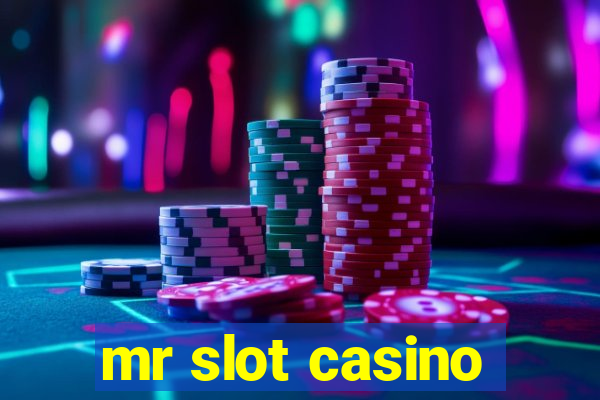 mr slot casino