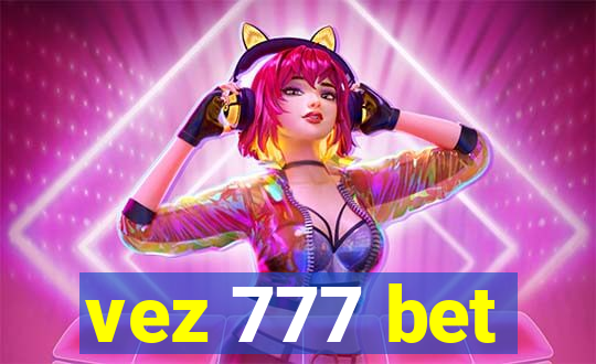 vez 777 bet