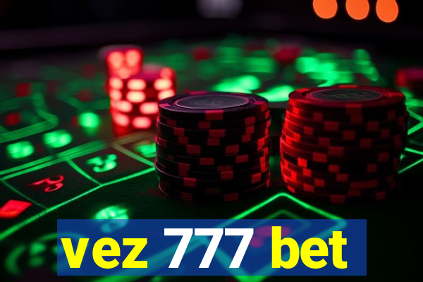 vez 777 bet