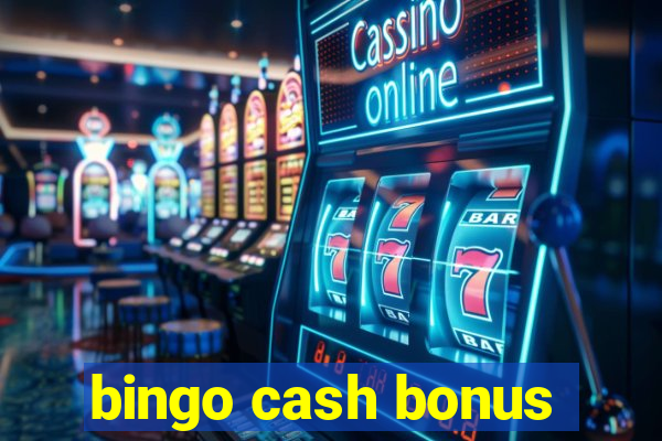 bingo cash bonus