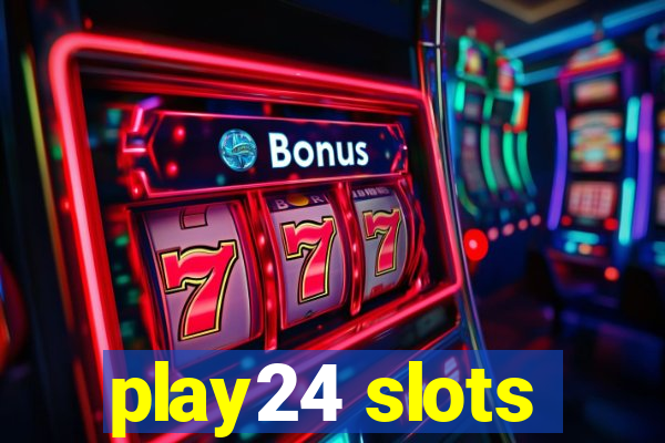 play24 slots