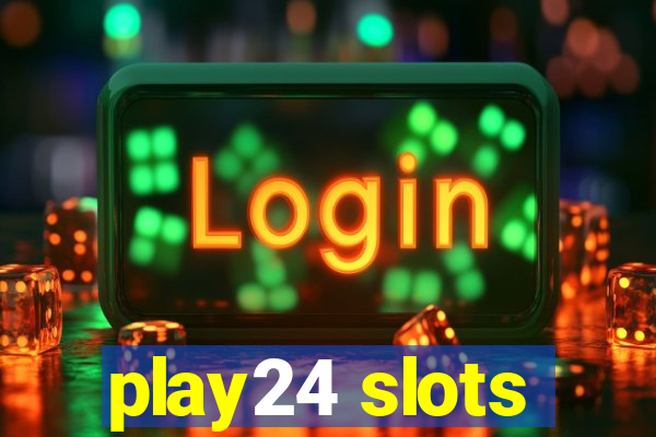 play24 slots