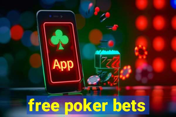 free poker bets