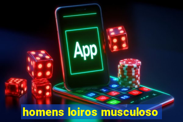 homens loiros musculoso