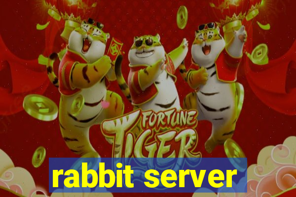 rabbit server