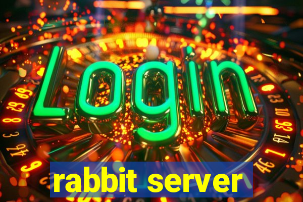 rabbit server