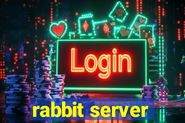 rabbit server