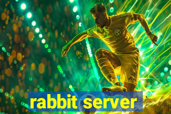 rabbit server