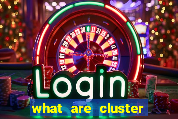 what are cluster pay slots