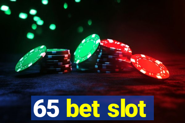 65 bet slot