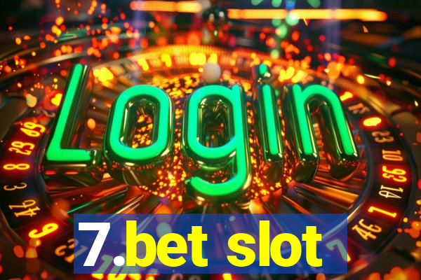 7.bet slot