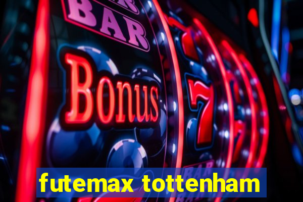 futemax tottenham