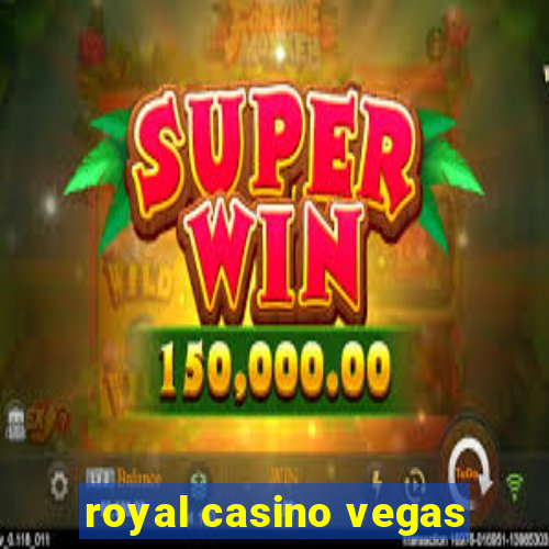 royal casino vegas