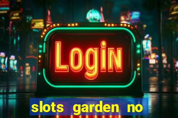 slots garden no deposit bonus