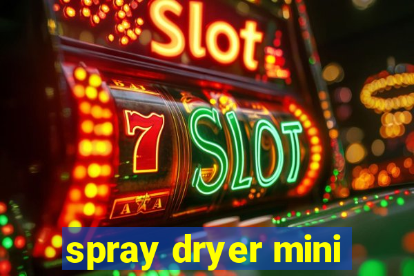 spray dryer mini