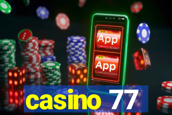 casino 77