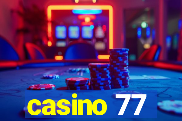 casino 77