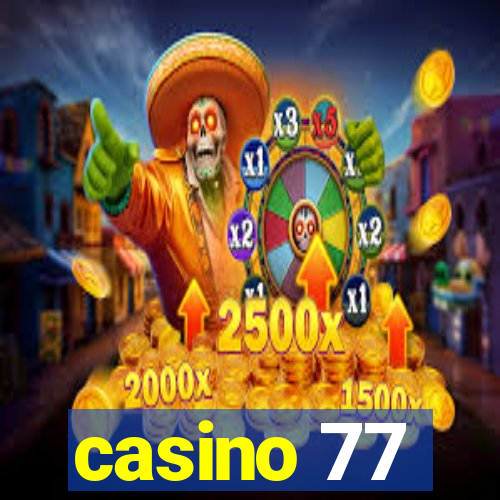 casino 77