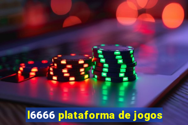 l6666 plataforma de jogos