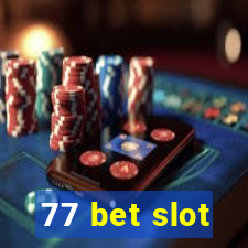 77 bet slot