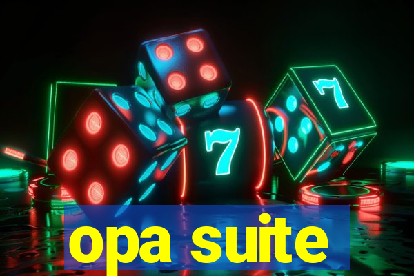 opa suite