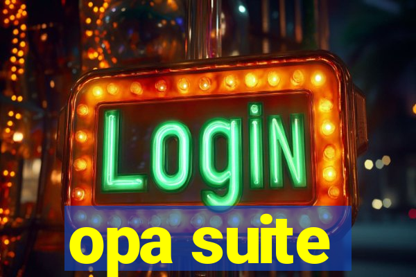 opa suite