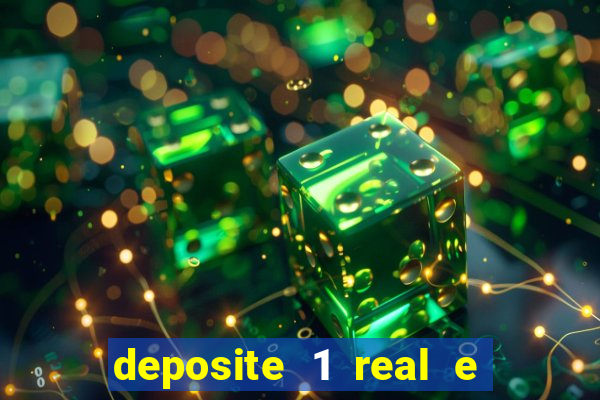 deposite 1 real e ganhe 20