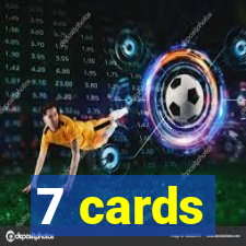 7 cards