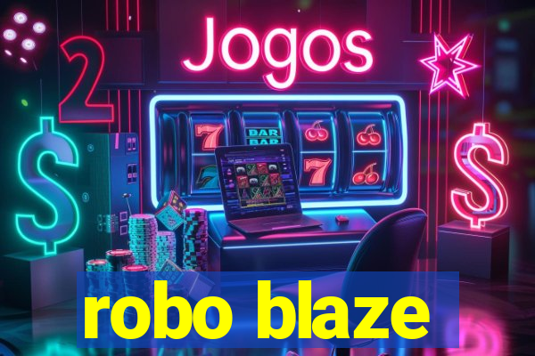 robo blaze