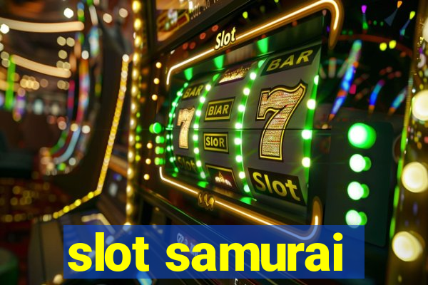 slot samurai