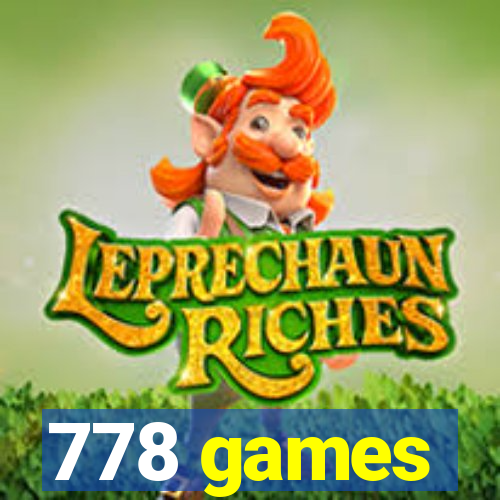 778 games