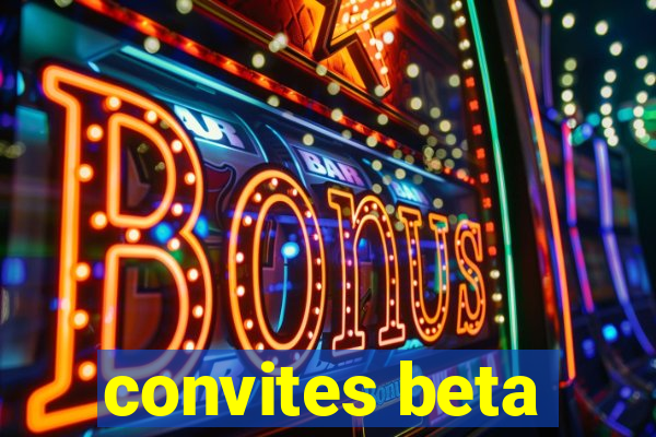 convites beta