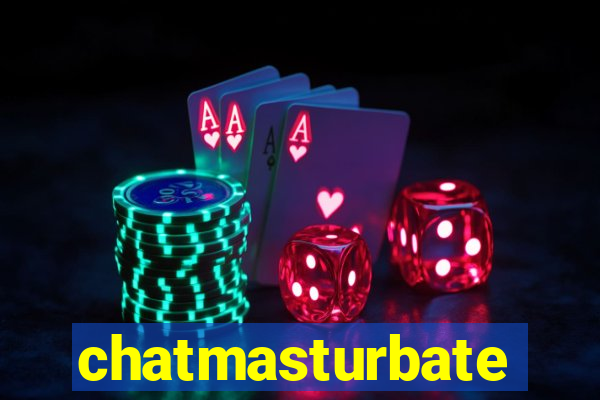 chatmasturbate