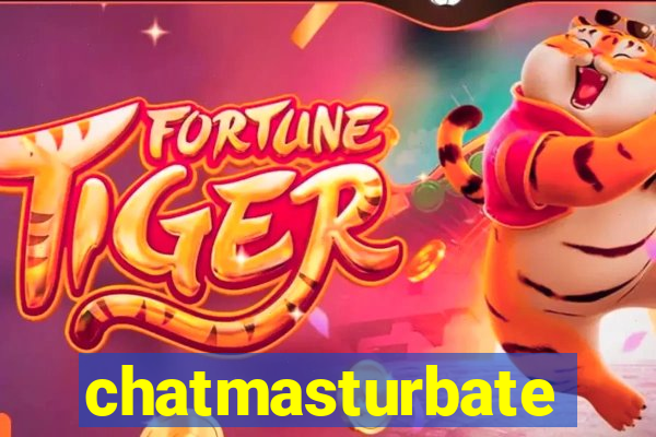 chatmasturbate