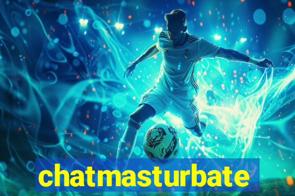 chatmasturbate