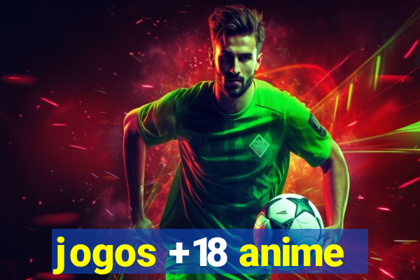 jogos +18 anime