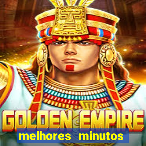 melhores minutos pagantes fortune tiger